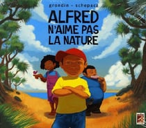 Alfred n'aime pas la nature
