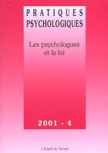 Pratiques psychologiques 2001-4 - les psychologues et la loi
