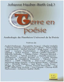 Terre en poésie - ou les poètes du monde disent à leur manière je t'aime à la terre en détresse