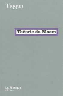 La théorie du bloom (édition 2004)