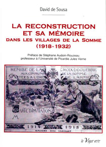 La reconstruction et sa mémoire dans les villages de la Somme (1918-1932)