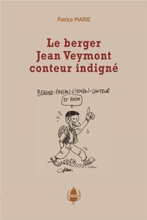 Le berger, Jean Veymont, conteur indigné