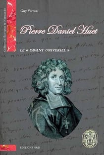 Pierre Daniel Huet, le savant universel