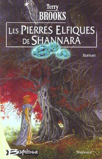Shannara Tome 2 : les pierres elfiques de Shannara