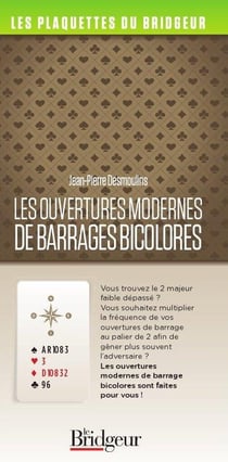 Les ouvertures modernes de barrages bicolores