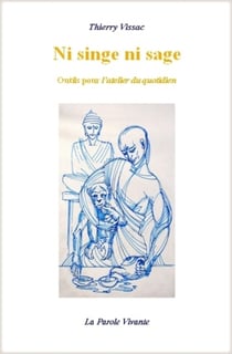 Ni singe, ni sage - outils pour l'atelier du quotidien