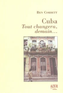 Cuba - tout changera, demain...