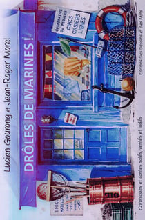Droles de marines - chroniques et contes sales, ventes et iodes