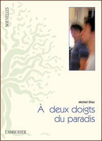 À deux doigts du paradis
