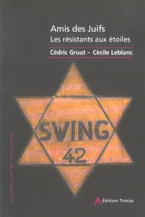 Amis des juifs - les resistants aux etoiles
