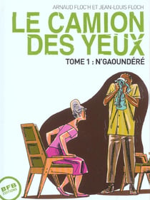 Le camion des yeux t.1 - N'Gaoundéré