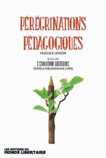 Pérégrinations pédagogiques - l'éducation libertaire de Domela Nieuwenhuis
