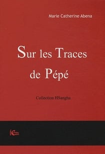 Sur les traces de pépé