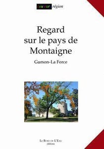 Regard sur le Pays de Montaigne (+Dvd) : Livre + Dvd