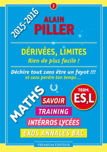 Dérivées, limites - mathématiques - terminales ES, L (édition 2014/2015)