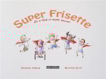 Super Frisette - on a tous un super pouvoir