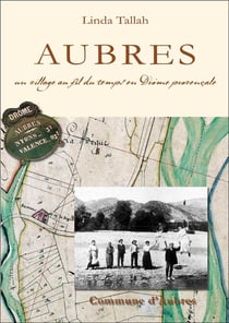 Aubres, un village au fil du temps en Drôme provençale