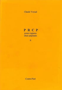 P R C P - pouce rugeux chair palpitante t.2