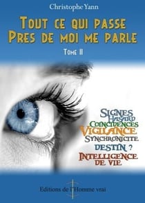 Tout ce qui passe près de moi me parle t.2