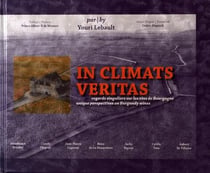 In climats veritas - regards singuliers sur les vins de Bourgogne, unique perspective on Bugundy wines