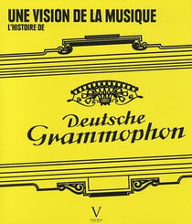 L'histoire de deutsche grammophon