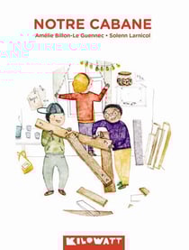 Notre cabane