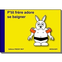 P'tit Frère Tome 13 : P'tit frère adore se baigner