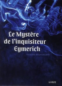 Nicolas Eymerich, inquisiteur Tome 4 : le mystère de l'inquisiteur Eymerich