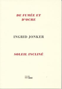 De fumée et d'ocre - soleil incliné