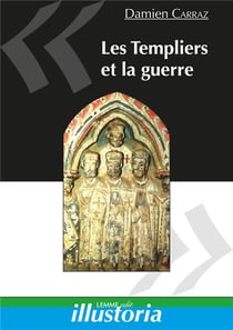 Les templiers et la guerre