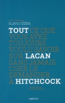Tout ce que vous avez toujours voulu savoir sur Lacan sans jamais oser le demander à Hitchcock