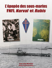 Les sous-marins Narval et Rubis : Une histoire héroïque de la France Libre