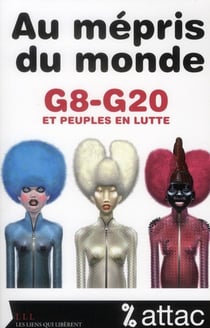 Au mépris du monde - G8-G20