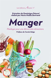 Manger - plaidoyer pour une démocratie alimentaire
