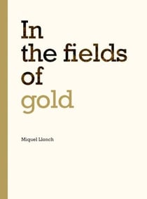 In the fields of gold