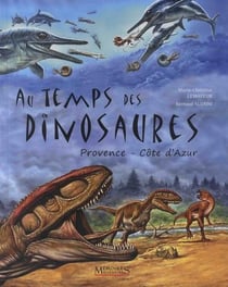 Au temps des dinosaures - Provence-Côte d'Azur