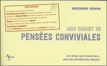 Mon carnet de pensées conviviales - les temps sont moins durs... avec des pensées plus douces !