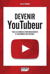 Devenir youtubeur