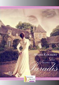 Des larmes au paradis d'annie kochert