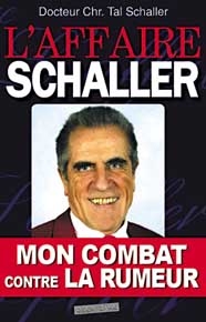 L'affaire schaller, mon combat contre la rumeur