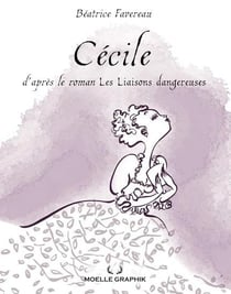 Cécile : D'après le roman Les liaisons dangereuses