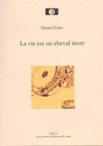 La vie est un cheval mort