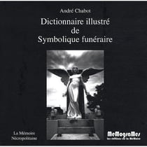 Dictionnaire illustrÚ de symbolique funÚraire