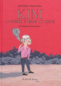 Kini, le monde à bras le corps