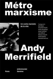 Métromarxisme - un conte marxiste de la ville