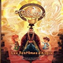 Les voyages fantastiques de Téo et Léonie Tome 5 : les fantômes d'Argile