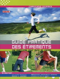 Guide pratique des étirements - 150 exercices pour être en forme (5e édition)