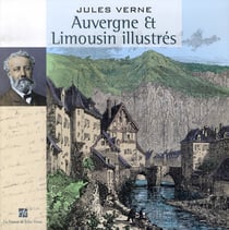 Auvergne et limousin illustrés