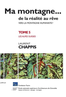 Ma montagne de la réalité au rêve T5 Vers la montagne humaniste ? Les Alpes suisses