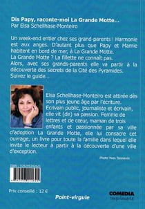 Dis papy, raconte-moi la grande motte